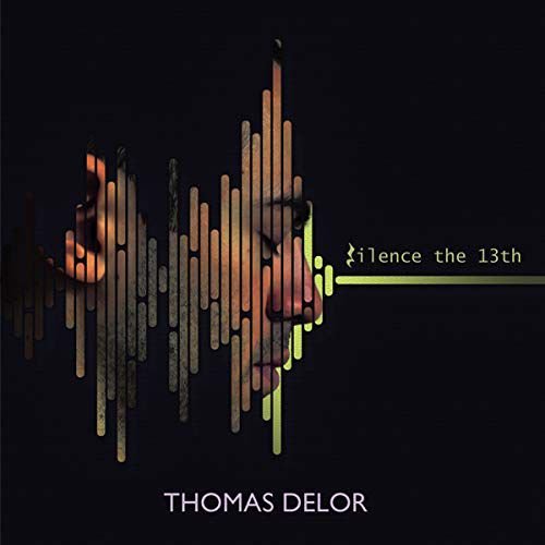 Silence The 13th Delor Thomas