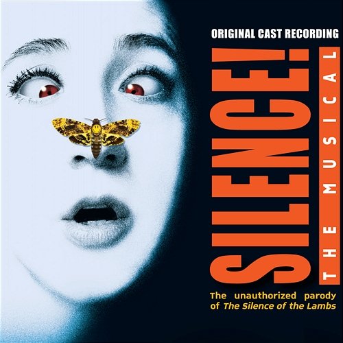 Silence!: The Musical (Original Cast Recording) Jon Kaplan & Al Kaplan