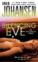 Silencing Eve: An Eve Duncan Novel Johansen Iris