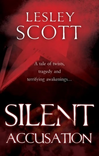 Silent Accusation Scott Lesley