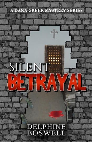 Silent Betrayal Boswell Delphine