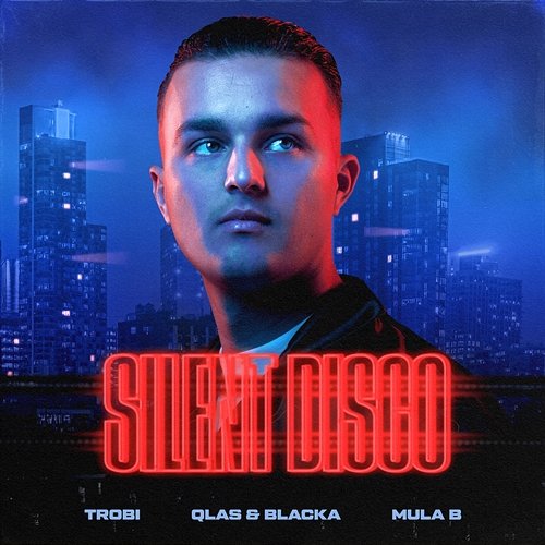 Silent Disco Trobi feat. Mula B, Qlas & Blacka