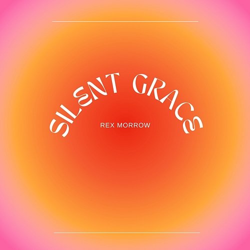 Silent grace Rex Morrow