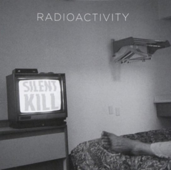 Silent Kill Radioactivity