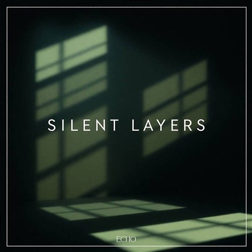 Silent Layers Echo