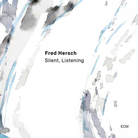 Silent Listening Hersch Fred