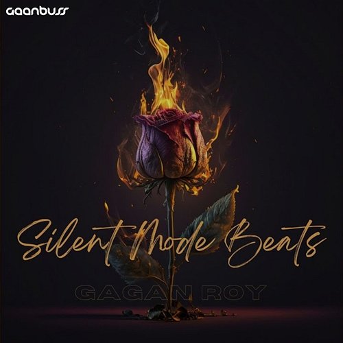 Silent Mode Beats Gagan Roy