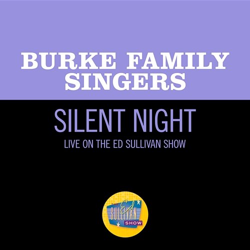 Silent Night Burke Family Singers
