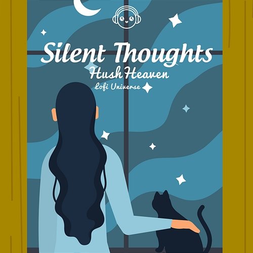 Silent Thoughts HushHeaven & Lofi Universe