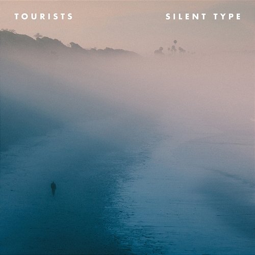 Silent Type Tourists