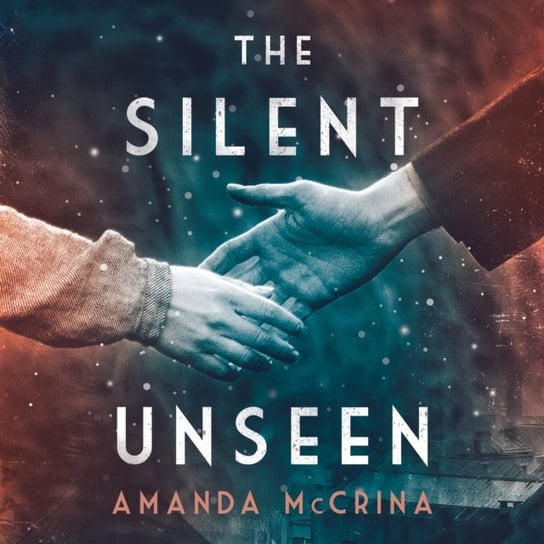 Silent Unseen Amanda McCrina