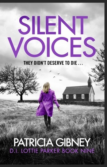 Silent Voices: Detective Lottie Parker, Book 9 Gibney Patricia