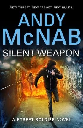 Silent Weapon - a Street Soldier Novel Mcnab Andy