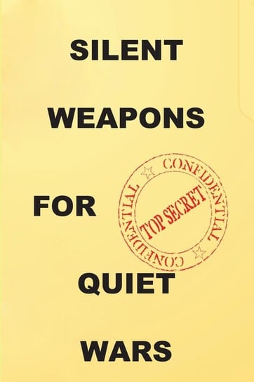 Silent Weapons for Quiet Wars Anonymous