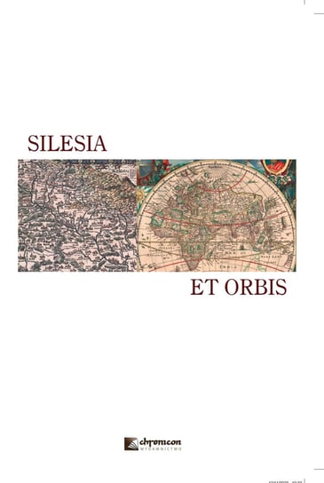 Silesia et orbis Opracowanie zbiorowe