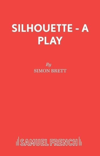 Silhouette - A Play Brett Simon