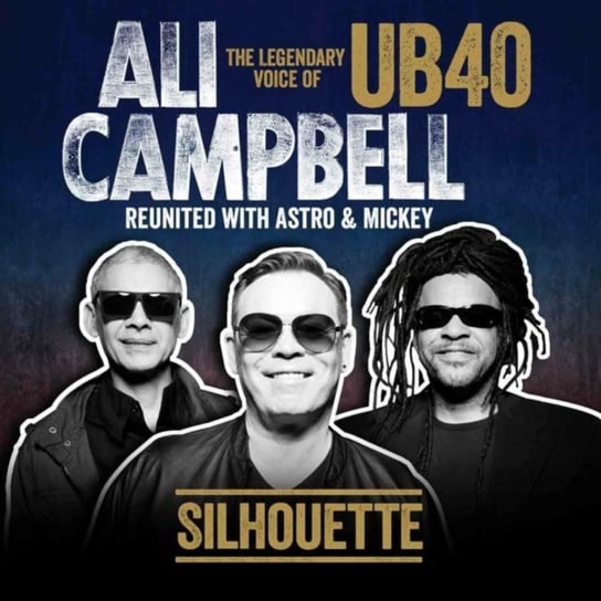 Silhouette (The Legendary Voice Of UB40: Reunited With Astro & Mickey) Campbell Ali
