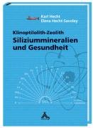 Siliziummineralien und Gesundheit Hecht Karl, Hecht-Savoley Elena