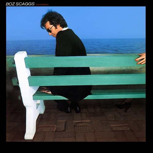 Silk Degrees Boz Scaggs