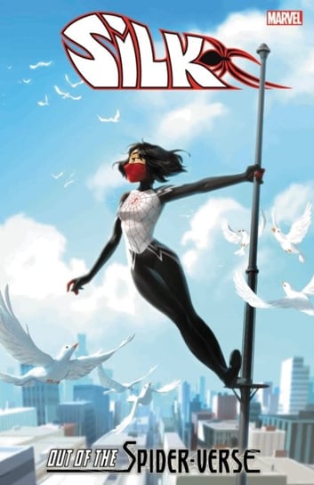 Silk: Out Of The Spider-verse volume 3 Thompson Robbie