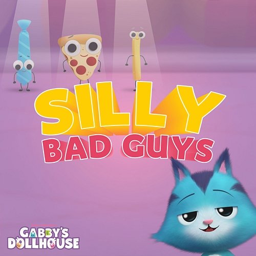 Silly Bad Guys Gabby's Dollhouse