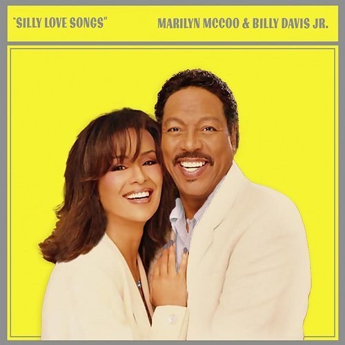 Silly Love Songs Marilyn McCoo & Billy Davis Jr.
