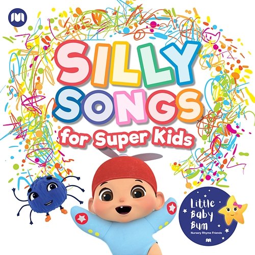 Silly Songs for Super Kids Little Baby Bum Nursery Rhyme Friends