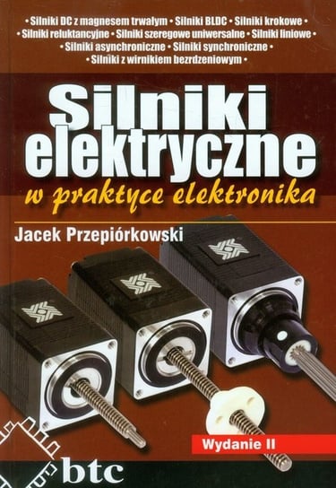 Silniki elektryczne w praktyce elektronika Przepiórkowski Jacek