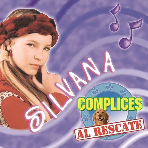 Silvana - Cómplices Al Rescate Various Artists