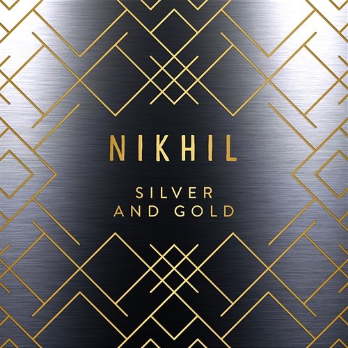Silver and Gold Nikhil D'Souza
