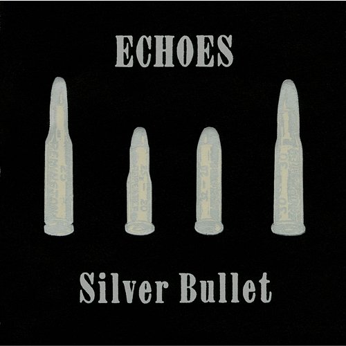 Silver Bullet Echoes