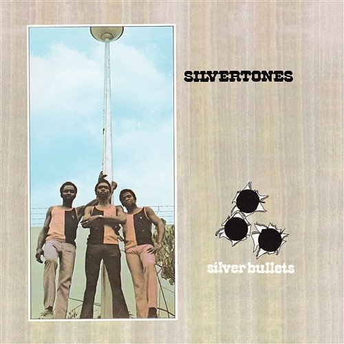 Silver Bullets The Silvertones