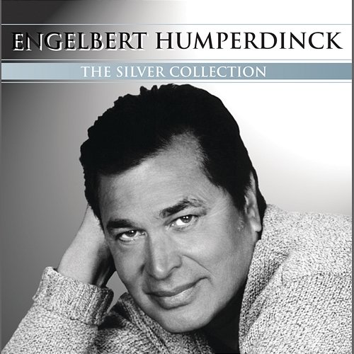 Silver Collection Engelbert Humperdinck