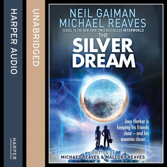 Silver Dream (Interworld, Book 2) Reaves Michael, Gaiman Neil