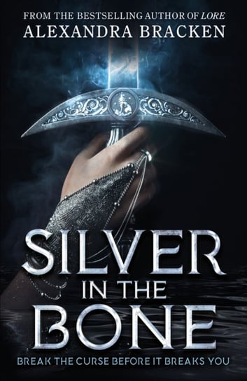 Silver in the Bone Alexandra Bracken