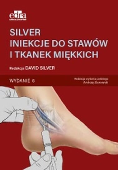 Silver. Iniekcje do stawów i tkanek miękkich Silver D.