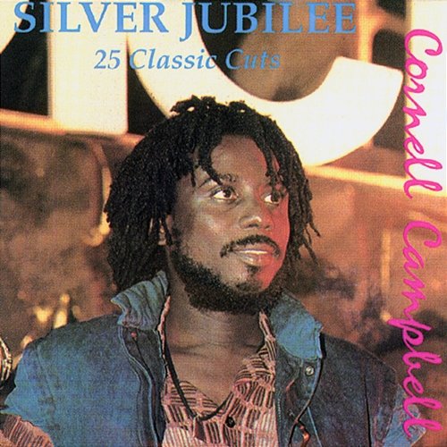 Silver Jubilee: 25 Classic Cuts Cornell Campbell
