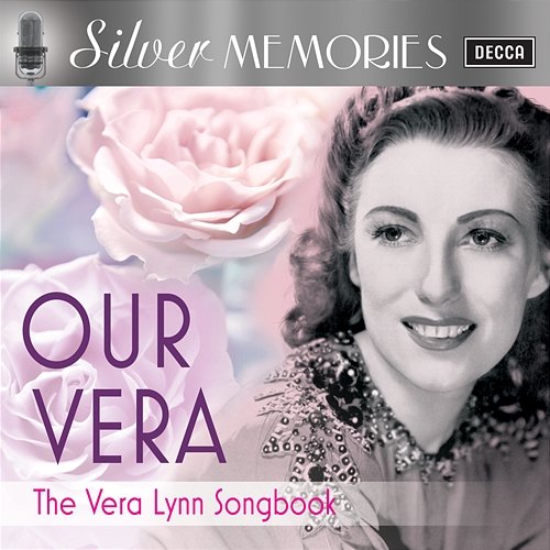 Silver Memories: Our Vera Vera Lynn