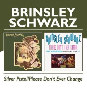 Silver Pistol/please Don' Brinsley Schwarz