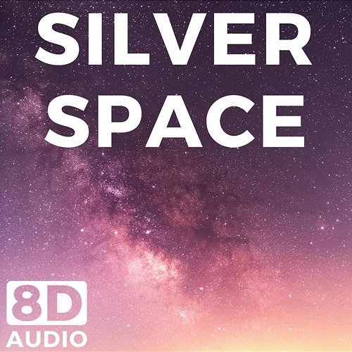 Silver Space (8D-Audio) Tentaquod