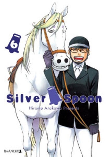 Silver Spoon. Tom 6 Arakawa Hiromu