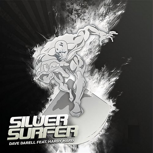 Silver Surfer 2009 Dave Darell feat. Hardy Hard