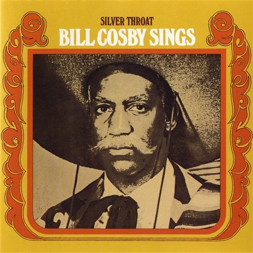 Silver Throat: Bill Cosby Sings Bill Cosby