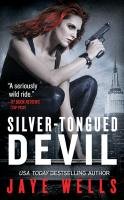 Silver-Tongued Devil Wells Jaye