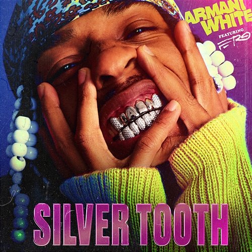 SILVER TOOTH. Armani White, A$AP Ferg