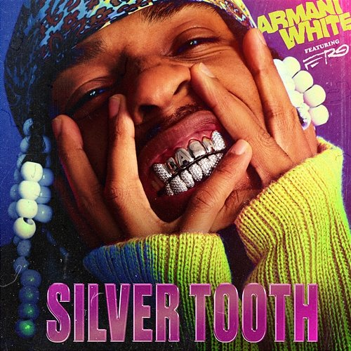 SILVER TOOTH. Gianni Lee feat. A$AP Ferg, Armani White
