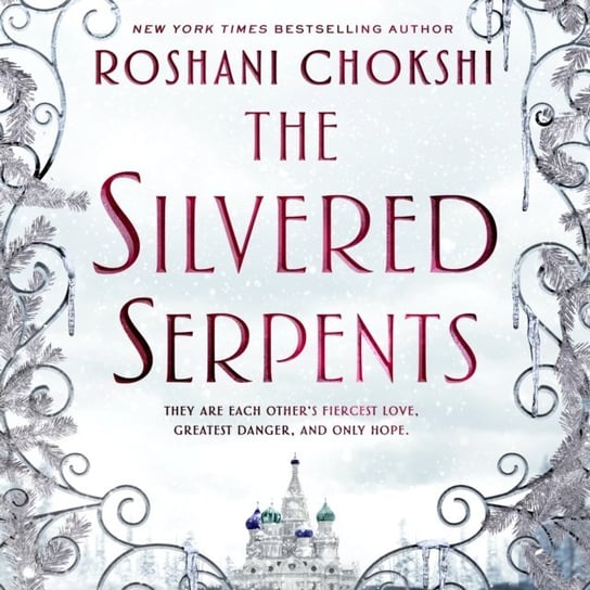 Silvered Serpents Chokshi Roshani