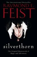 Silverthorn Feist Raymond E.