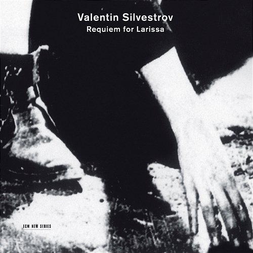 Silvestrov: Requiem For Larissa Volodymyr Sirenko, The National Symphony Orchestra of Ukraine, The National Choir of Ukraine
