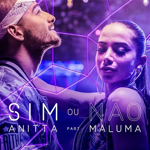 Sim ou não (Participação especial de Maluma) Anitta feat. Maluma
